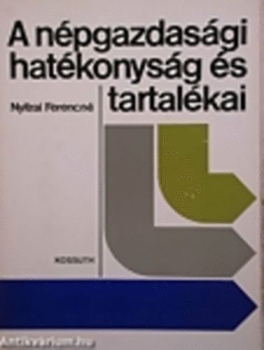 Nyitrai Ferencn - A npgazdasgi hatkonysg s tartalkai