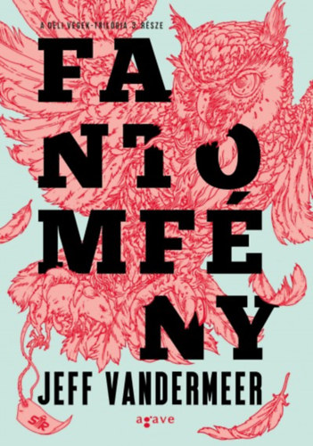 Jeff VanderMeer - Fantomfény