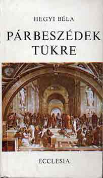 Hegyi B�la - P�rbesz�dek t�kre