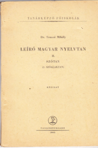 Dr. Temesi Mihly - Ler magyar nyelvtan II. - Sztan (2.szalaktan)