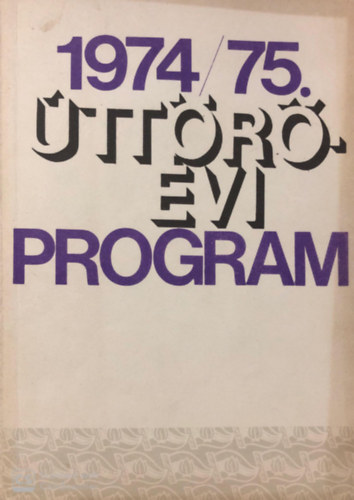 A Magyar ttrk szvetsge 1974-75. ttrvi programja