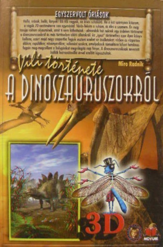 Miro Radnik - Vili t�rt�nete a dinoszauruszokr�l 3D