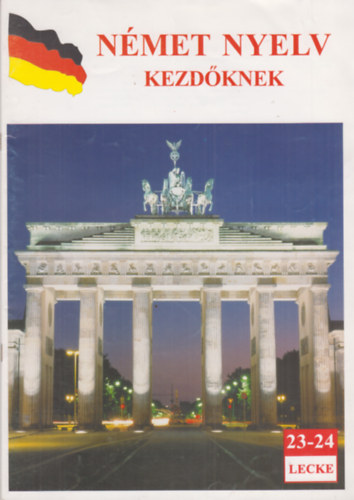 n�met nyelv kezd�knek 23. �s 24. lecke