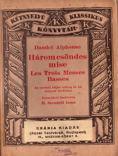 Daudet Alphonse - Hrom csndes mise / Les Trois Messes Basses