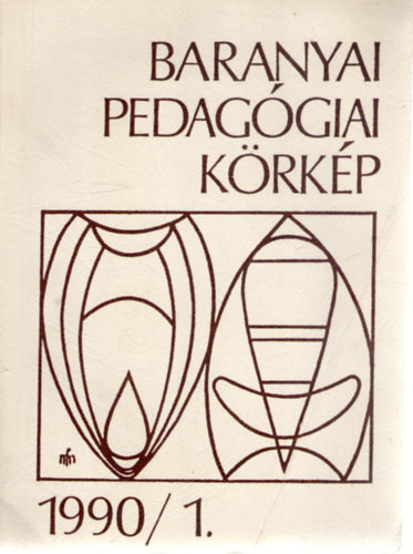 Baranyai Pedagógiai Körkép 1990/1 (IV. évfolyam, 1. szám)