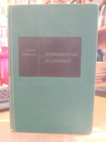 International Economics (The Irwin Series in Economics) - Consulting Editor Lloyd G. Reynolds (Third Edition)