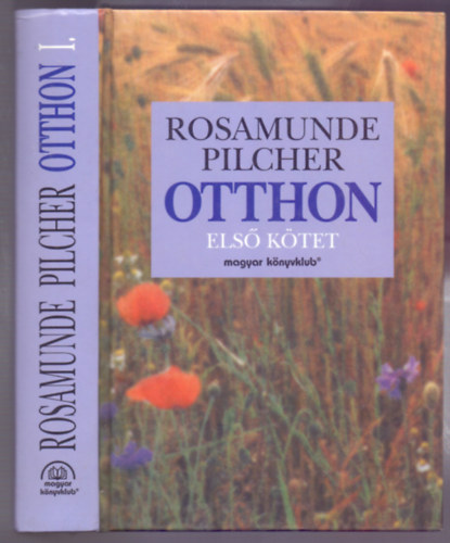 Rosamunde Pilcher - Otthon (Coming Home) Els ktet