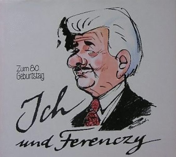 Dieter Hanitzsch - Ich und Ferenczy (Zum 80. Geburtstag, Zusammenstellung und Karikaturen