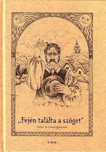 Hves Mrta - "Fejn tallta a szget"-szls s eredetmagyarzatok