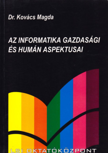 Az informatika gazdasgi s humn aspektusai