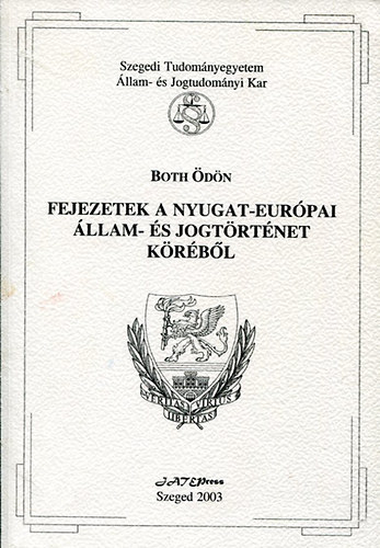 Both �d�n - Fejezetek a Nyugat-Eur�pai �llam- �s jogt�rt�net k�r�b�l