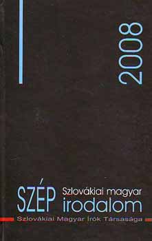 Csanda Gbor  (szerk.) - Szlovkiai magyar szp irodalom 2008