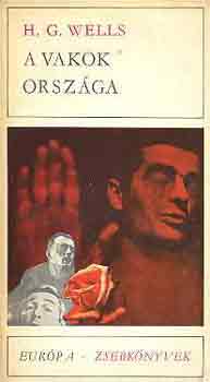 H. G. Wells - A vakok orsz�ga