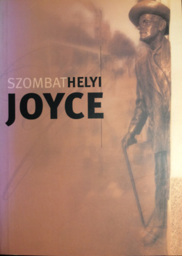 Orbán Róbert (szerk.) - Szombathelyi Joyce/The Joyce of Szombathely