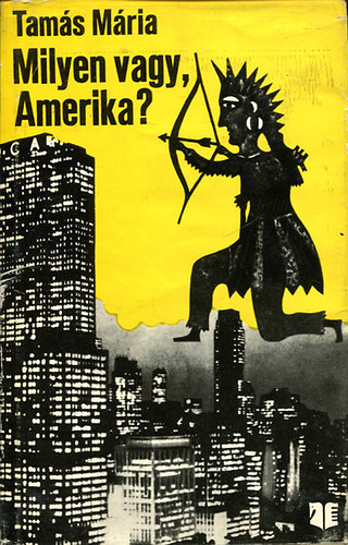 Tamás Mária - Milyen vagy, Amerika? (Dedikált)