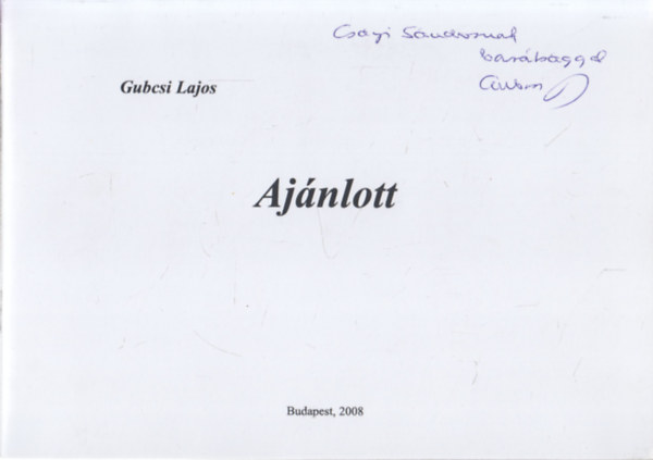 Gubcsi Lajos - Ajánlott (Csányi Sándornak dedikált)