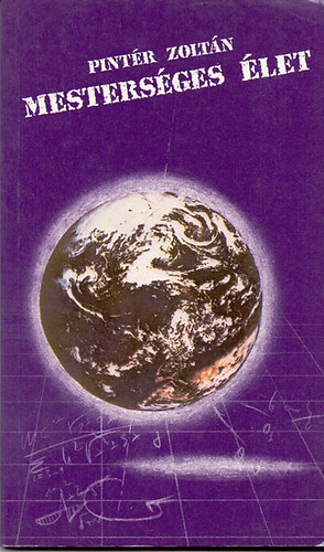 Pintér Zoltán - Mesterséges élet