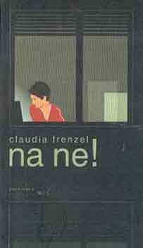 Claudia Franzel - Na ne!