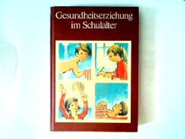 Gesundheitserziehung im Schulalter