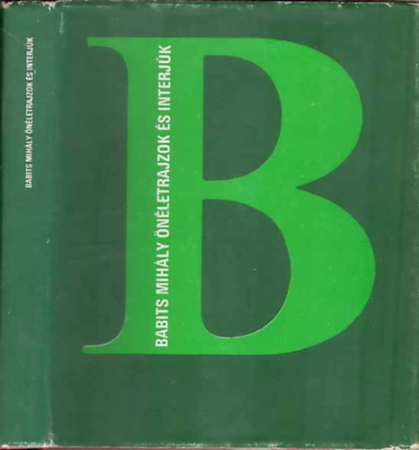 Szerk: Gál István - Babits Mihály önéletrajzok és interjúk