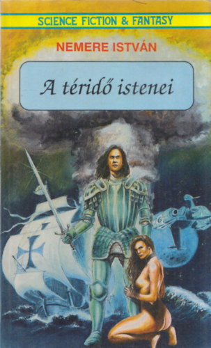 Nemere István - A téridő istenei