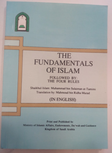 Mahmoud bin Ridha Murad ford. Muhammad bin Sulaiman at-Tamimi - The Fundamentals of Islam