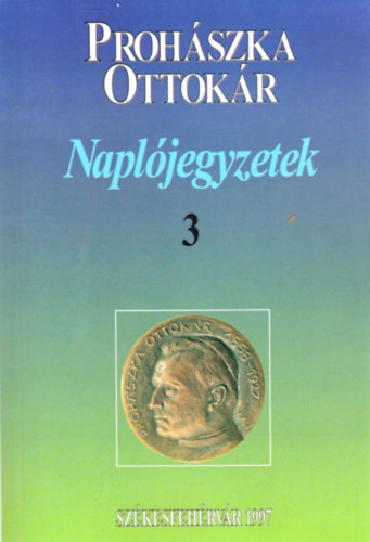 Proh�szka Ottok�r - Napl�jegyzetek 3. (1919-1927)