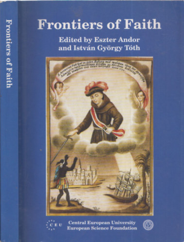 Istvn Gyrgy Tth Eszter Andor - Frontiers of Faith - Religious Exchange and the Constitution of Religious Identities