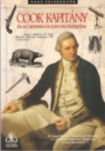 Roger Morris - Cook kapitány és a Csendes-óceán felfedezése