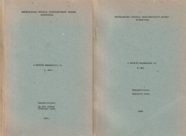 Szelestey Gyula, Dr. D�ka Istv�n - A rep�l�s mechanik�ja II. 1. �s 2. r�sz