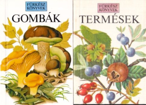 Fürkész Könyvek: Gombák + Termések