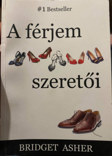 Bridget Asher, Szerk.: Szkely Regina - A frjem szereti