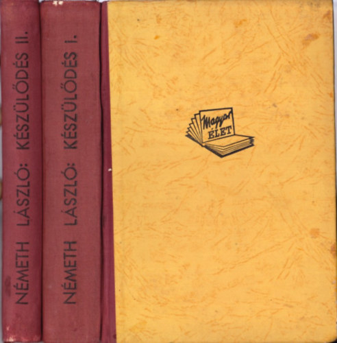 N�meth L�szl� - K�sz�l�d�s (A Tan� el�tt) I-II.