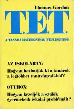 Thomas Gordon - T.E.T.: A tanri hatkonysg fejlesztse