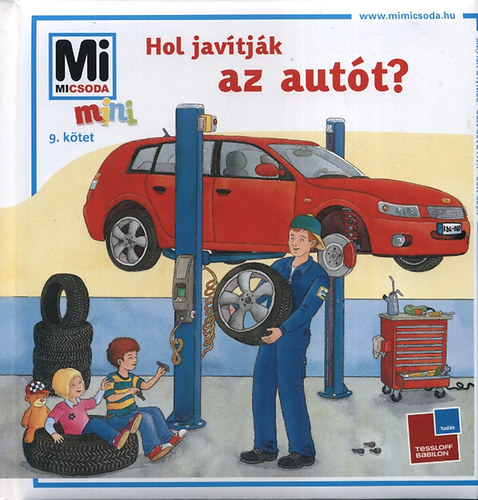 Stefanie Steinhorst - Hol javtjk az autt? - Mi micsoda mini
