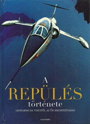 Riccardo Niccoli - A repülés története - Leonardo da Vincitől az űr meghódításáig