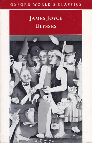 James Joyce - Ulysses (Oxford World's Classics)