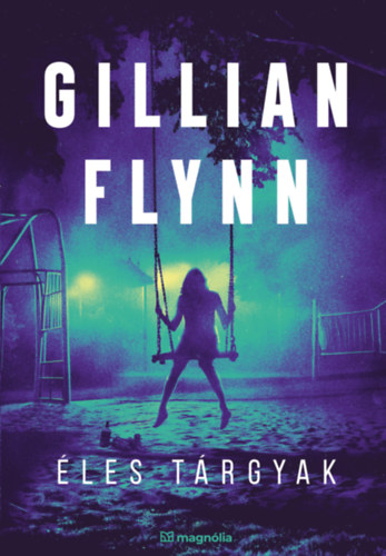 Gillian Flynn - �les t�rgyak