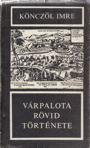 K�ncz�l Imre - V�rpalota r�vid t�rt�nete