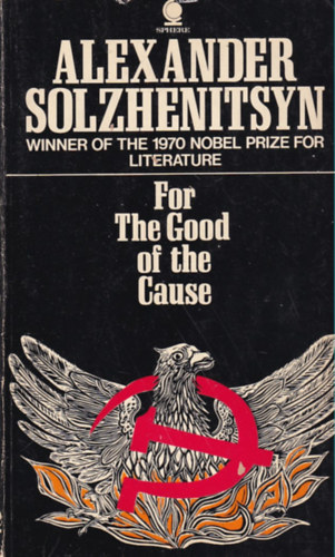 Alexander Solzhenitsyn - For the Good of the Cause