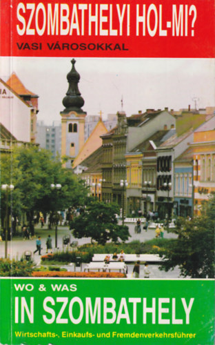 Fülöp Marianna - Szombathelyi hol-mi? vasi városokkal