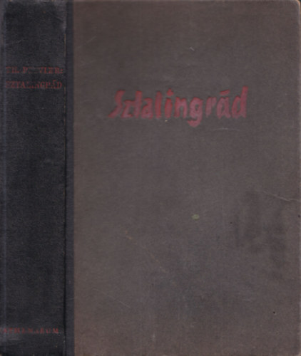 Theodor Plivier - Szt�lingr�d
