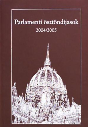 Parlamenti �szt�nd�jasok 2004/2005