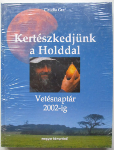 Claudia Graf - Kertszkedjnk a Holddal VETSNAPTR 2002-IG