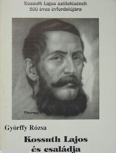 Györffy Rózsa - Kossuth Lajos és családja