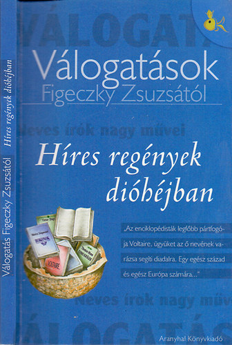 Figeczky Zsuzsa - H�res reg�nyek di�h�jban (V�logat�sok Figeczky Zsuzs�t�l)