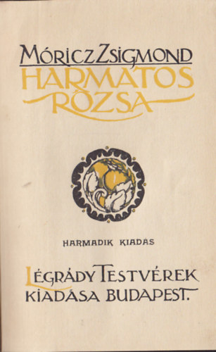 Mricz Zsigmond - Harmatos rzsa
