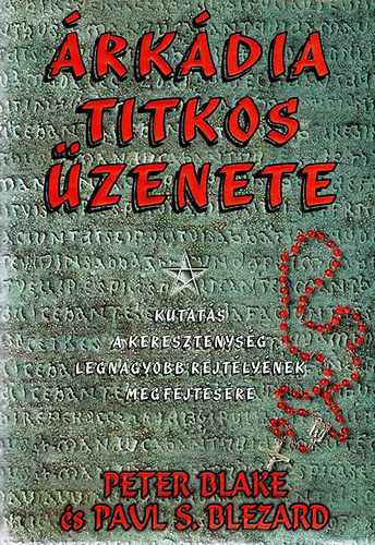 rkdia titkos zenete (Kutats a keresztnysg legnagyobb rejtlynek megfejtsre)