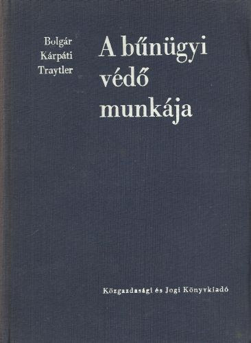 Bolgr - Krpti - Traytler - A bngyi vd munkja