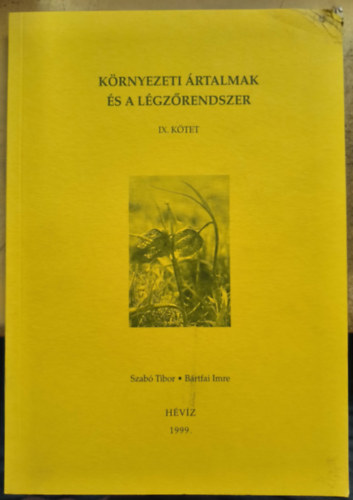 K�rnyezeti �rtalmak �s a l�gz�rendszer IX. k�tet
